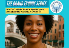 Episode 250: The Grand Exodus (Part 1) Why So Many Black Americans Are Leaving America