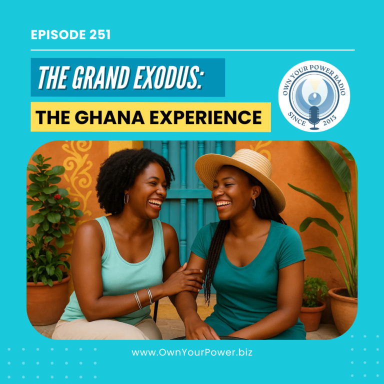 Episode 251: The Grand Exodus Series Part 2: The Ghana experience