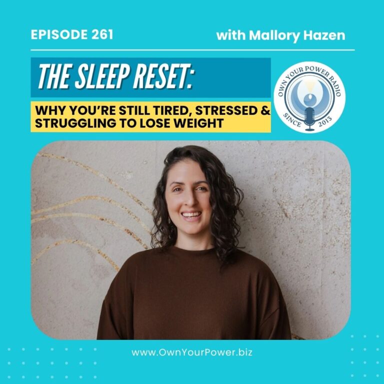 Episode 261: The Sleep Reset: Why You’re Still Tired, Stressed & Struggling to Lose Weight