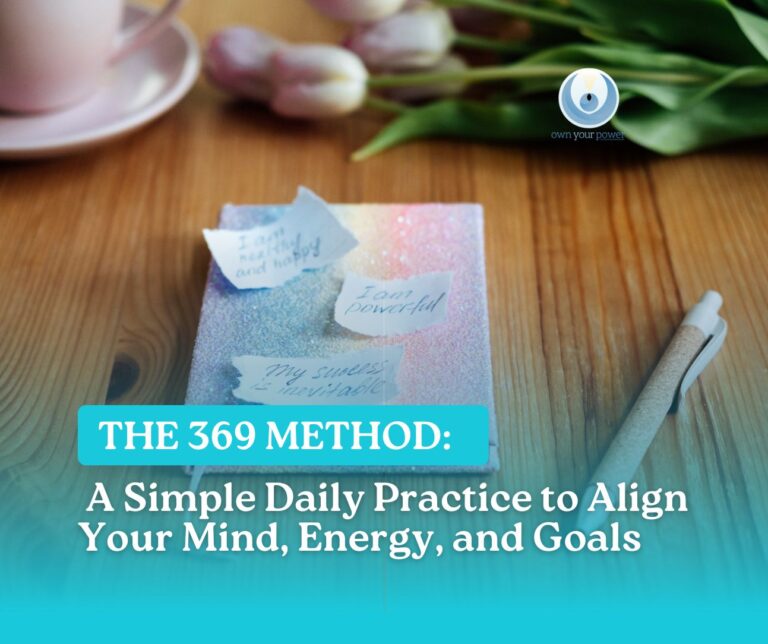 The 369 Method: A Simple Daily Practice to Align Your Mind, Energy, and Goals