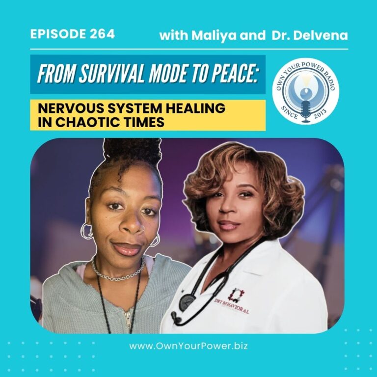 Episode 264: From Survival Mode to Peace: Nervous System Healing in Chaotic Times
